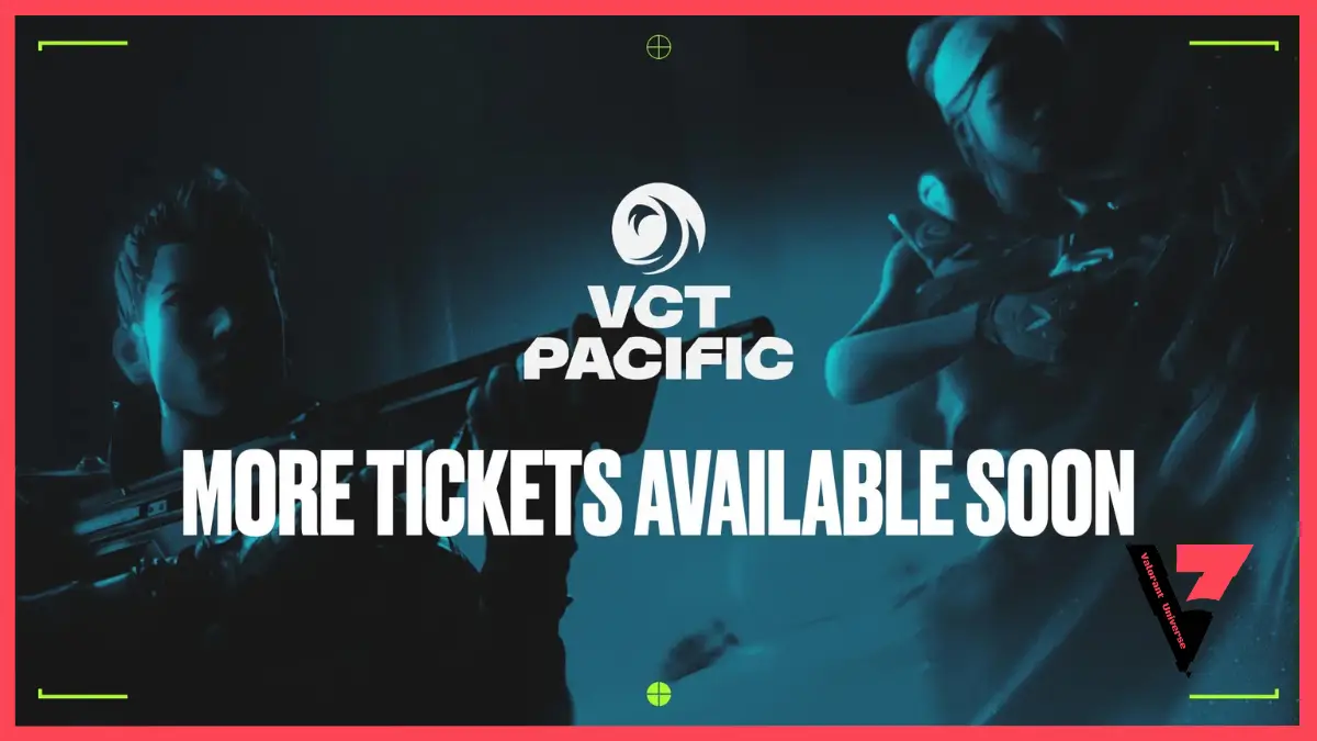 VCT PACIFIC 2024 KICKOFF Tickets Gone in 30 Mins, Starting At 8.85